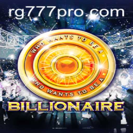 Unlocking the World of RG777: The Thrilling Quest of 'Billionaire'