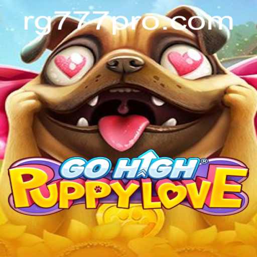 Enter the World of GoHighPuppyLove: An Exciting Adventure with RG777
