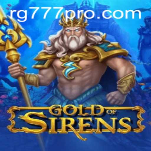 GoldofSirens: A Legendary Adventure Game Featuring RG777