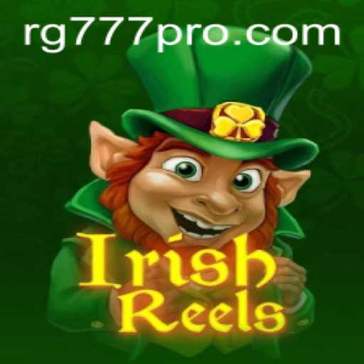 Unveiling IrishReels: A Journey into the Enchanting World of RG777