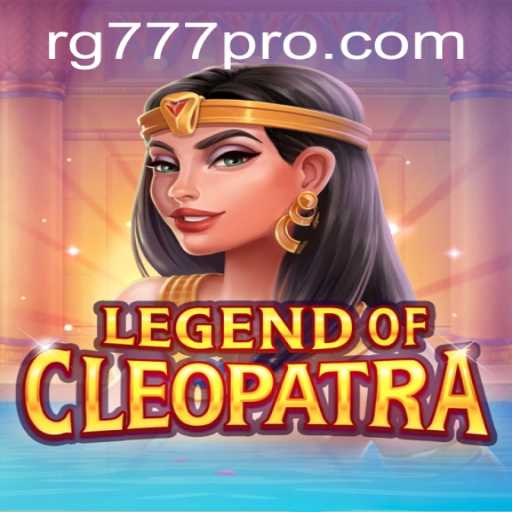 Unveiling the Mysteries of LegendOfCleopatra: A Unique Gaming Experience with RG777