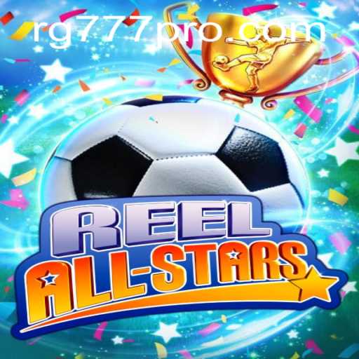 ReelAllStars: A Deep Dive into the Dynamic Game Experience