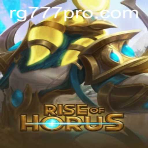 Rise of Horus: An Epic Adventure Awaits with RG777