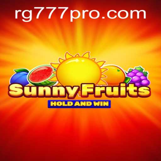 SunnyFruits: Exploring the Vibrant World of RG777's Latest Game