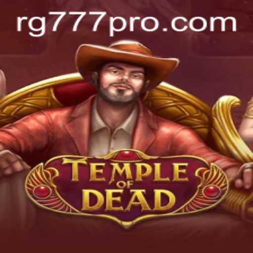 Unveiling TempleofDead: A Thrilling Adventure for Gamers