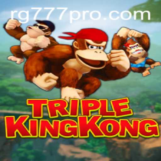 Exploring the Exciting World of TripleKingKong